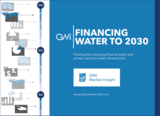 Financing Water to 2030: Charting the changing flows of public and private capital to water infrastructure